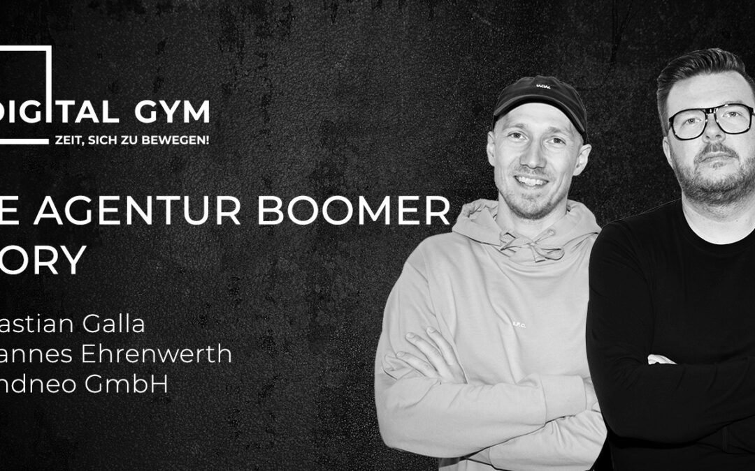 Digital Gym: Die Agentur Boomer Story