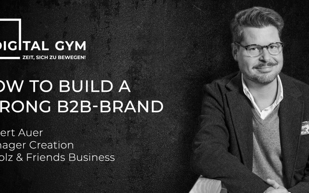 Digital Gym: How to build a strong B2B-Brand